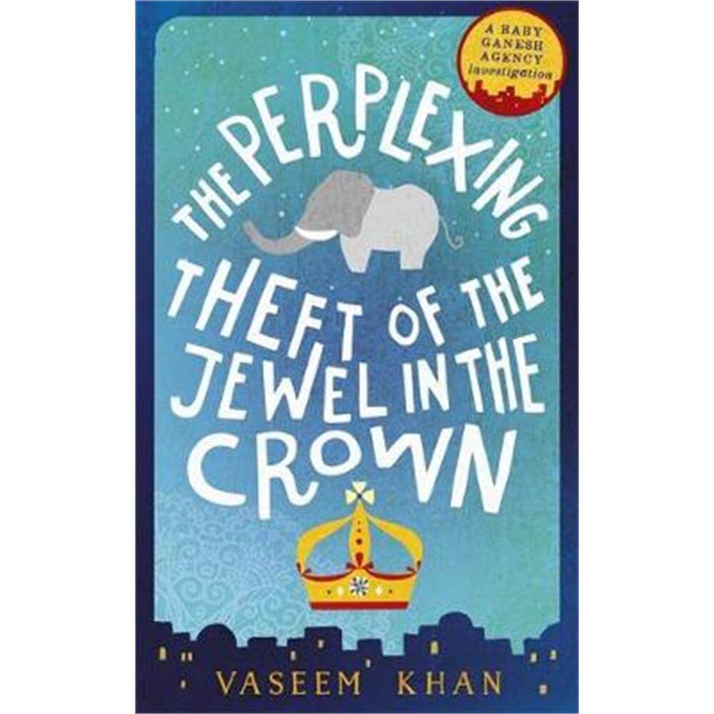 The Perplexing Theft of the Jewel in the Crown (Paperback) - Vaseem Khan